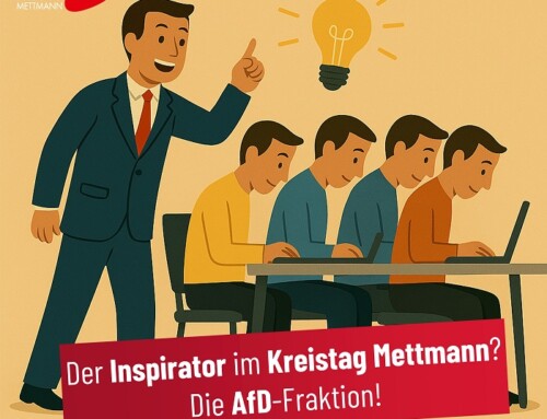 ++ Der Inspirator im Kreistag Mettmann? Die AfD-Fraktion! ++